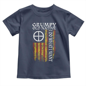 Funny Native American Toddler T Shirt Grumpy Old Native I Do What I Want American Flag TS11 Navy Print Your Wear