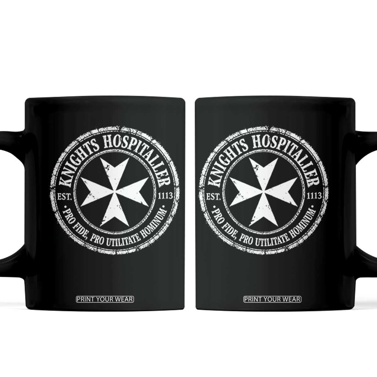 Knights Hospitaller Coffee Mug Pro Fide Pro Utilitate Hominum est 1113 Maltese Catholic Christian TS11 Black Print Your Wear