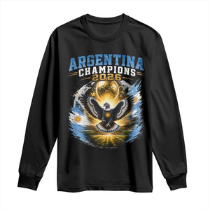 Argentina Champions 2026 Long Sleeve Shirt Proud Argentinian Football Fan TS11 Black Print Your Wear