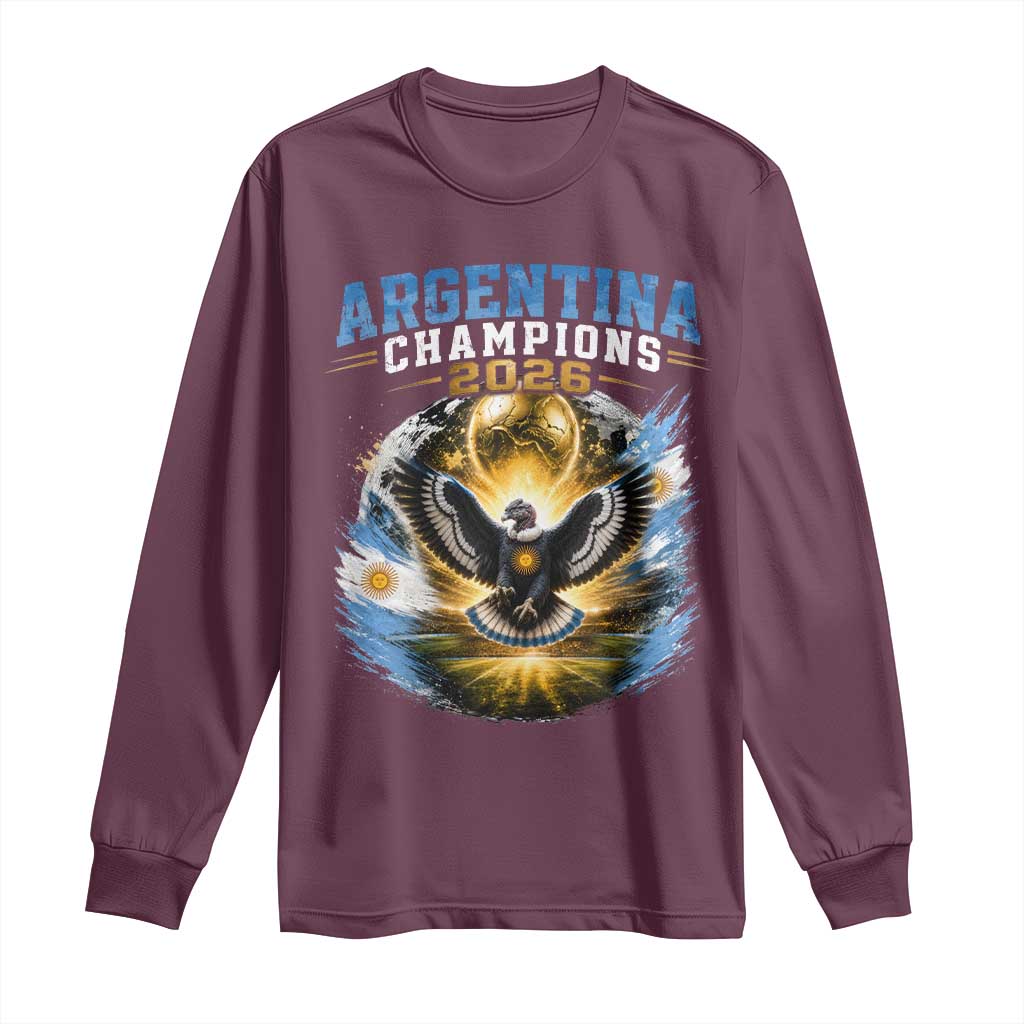 Argentina Champions 2026 Long Sleeve Shirt Proud Argentinian Football Fan TS11 Maroon Print Your Wear