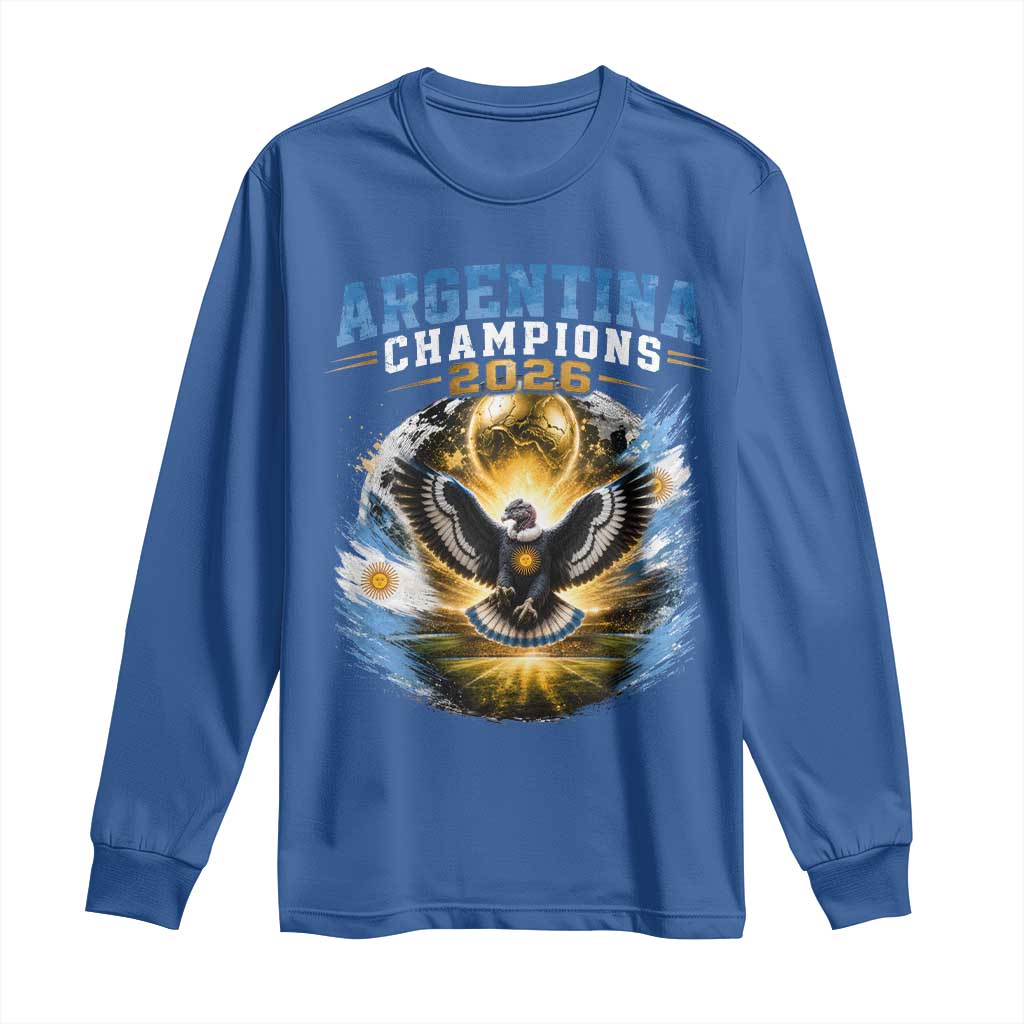 Argentina Champions 2026 Long Sleeve Shirt Proud Argentinian Football Fan TS11 Royal Blue Print Your Wear