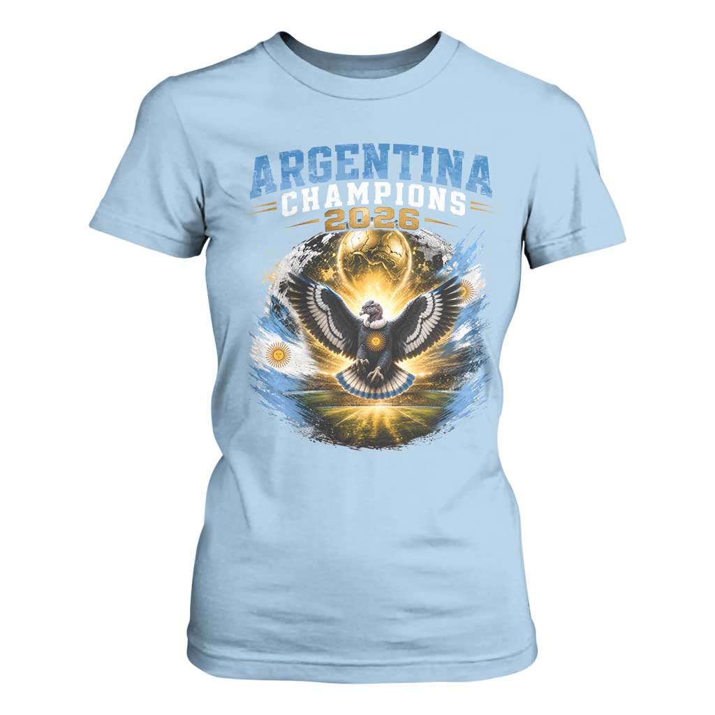Argentina Champions 2026 T Shirt For Women Proud Argentinian Football Fan TS11 Light Blue Print Your Wear