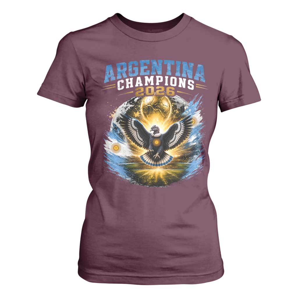 Argentina Champions 2026 T Shirt For Women Proud Argentinian Football Fan TS11 Maroon Print Your Wear