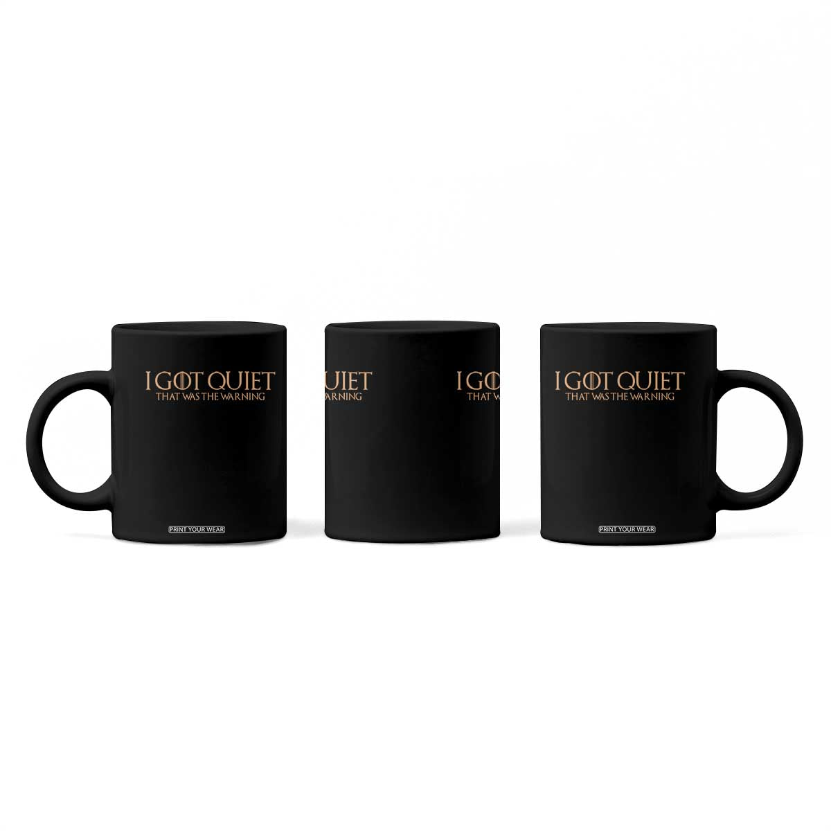 I Got Quiet That Was The Warning Coffee Mug Funny Sarcastic Mood