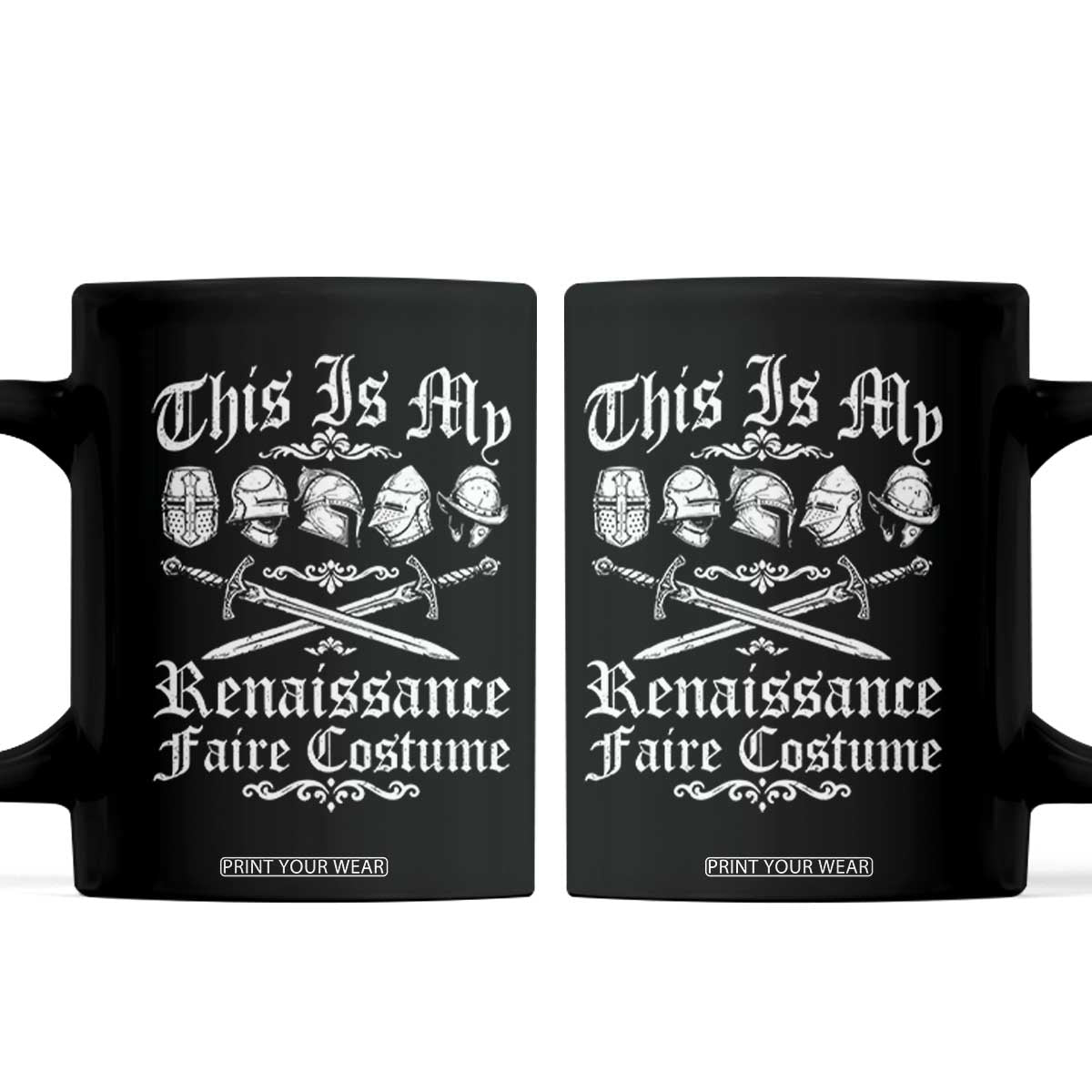 This Is My Renaissance Faire Costume Coffee Mug Funny Medieval History Lover Festival TS11 Black Print Your Wear