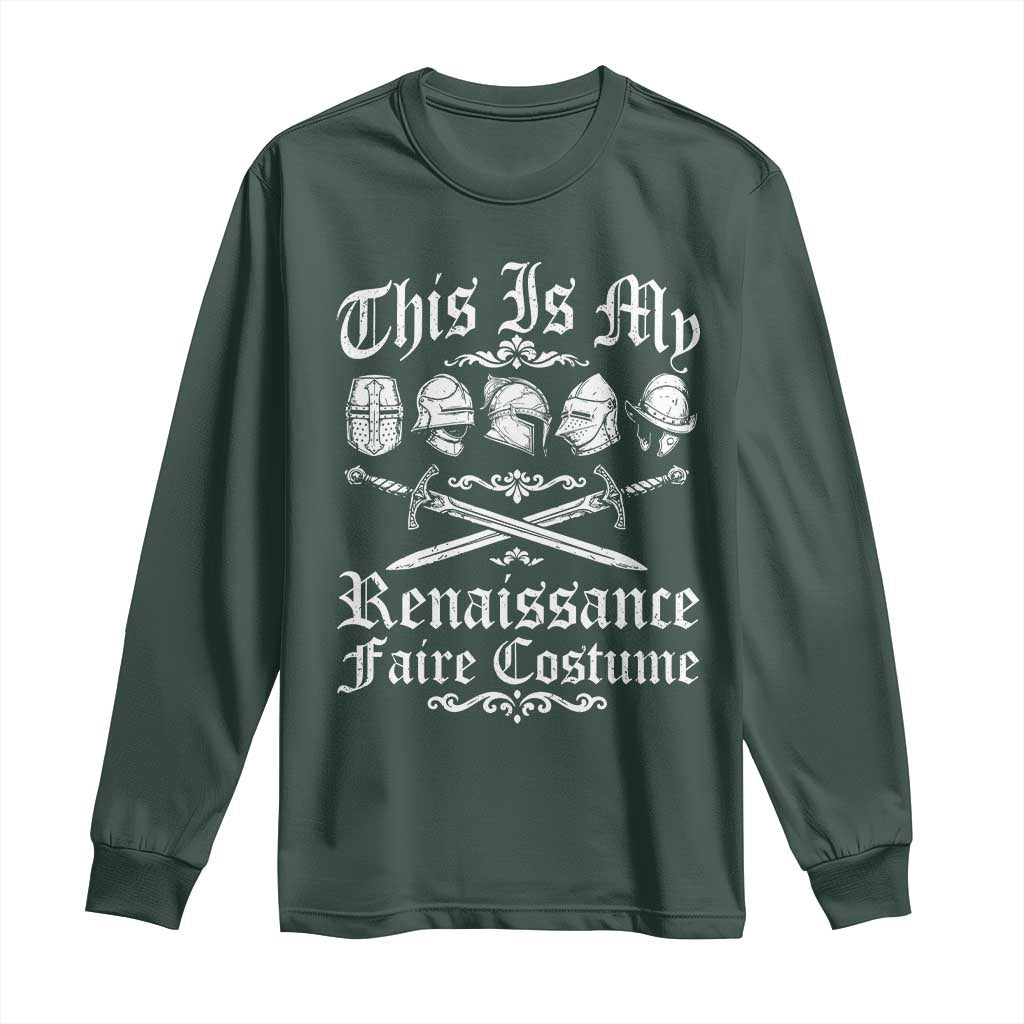 This Is My Renaissance Faire Costume Long Sleeve Shirt Funny Medieval History Lover Festival