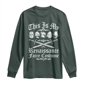 This Is My Renaissance Faire Costume Long Sleeve Shirt Funny Medieval History Lover Festival