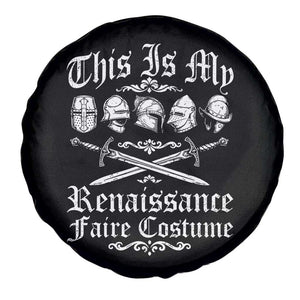 This Is My Renaissance Faire Costume Spare Tire Cover Funny Medieval History Lover Festival TS11 Print Your Wear