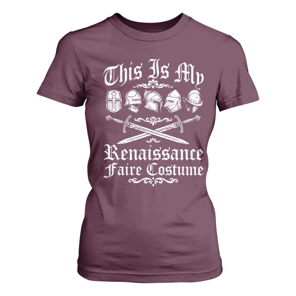 This Is My Renaissance Faire Costume T Shirt For Women Funny Medieval History Lover Festival