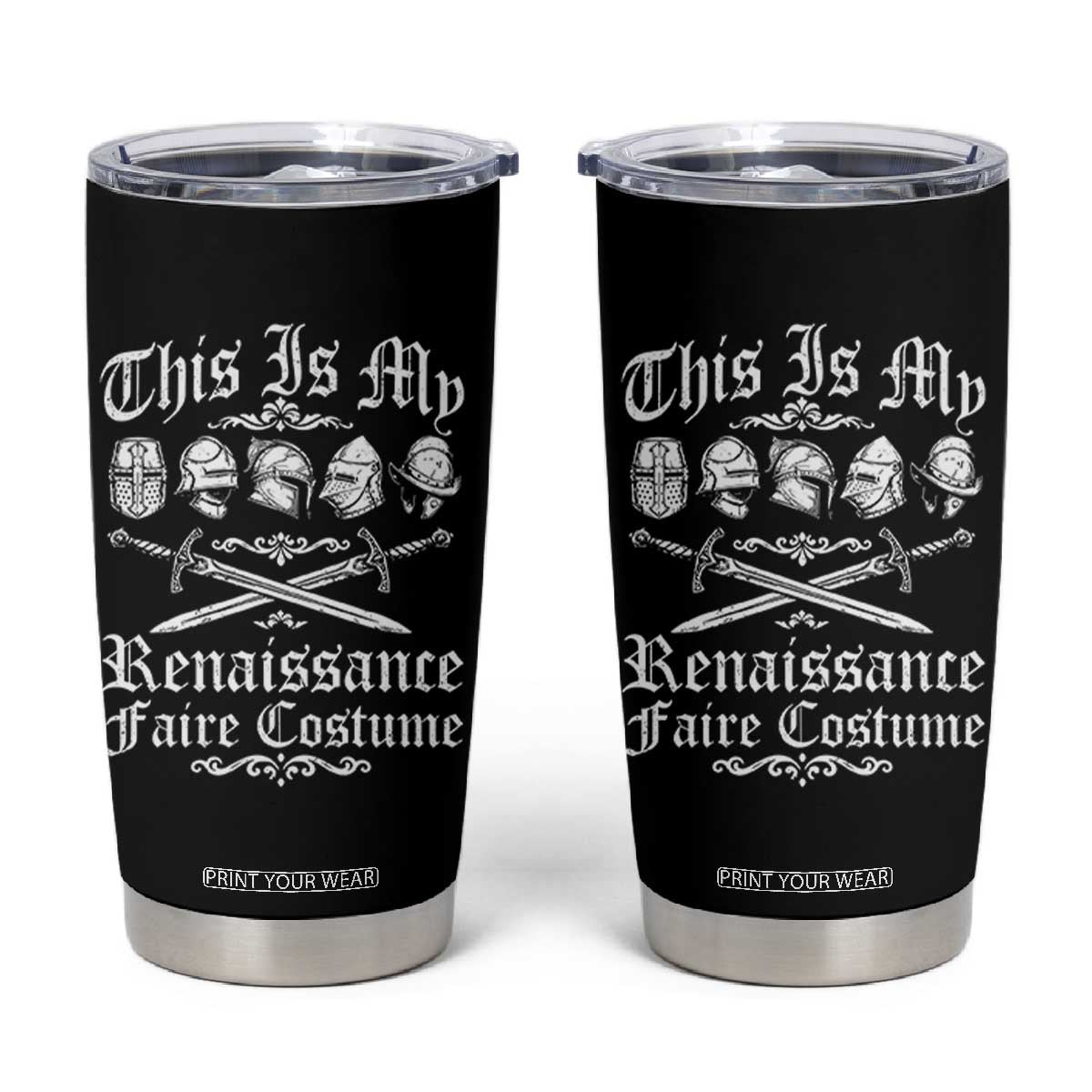 This Is My Renaissance Faire Costume Tumbler Cup Funny Medieval History Lover Festival TS11 Black Print Your Wear