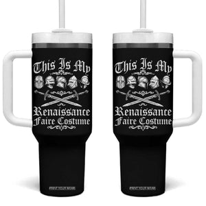 This Is My Renaissance Faire Costume Tumbler With Handle Funny Medieval History Lover Festival TS11 One Size: 40 oz Black Print Your Wear