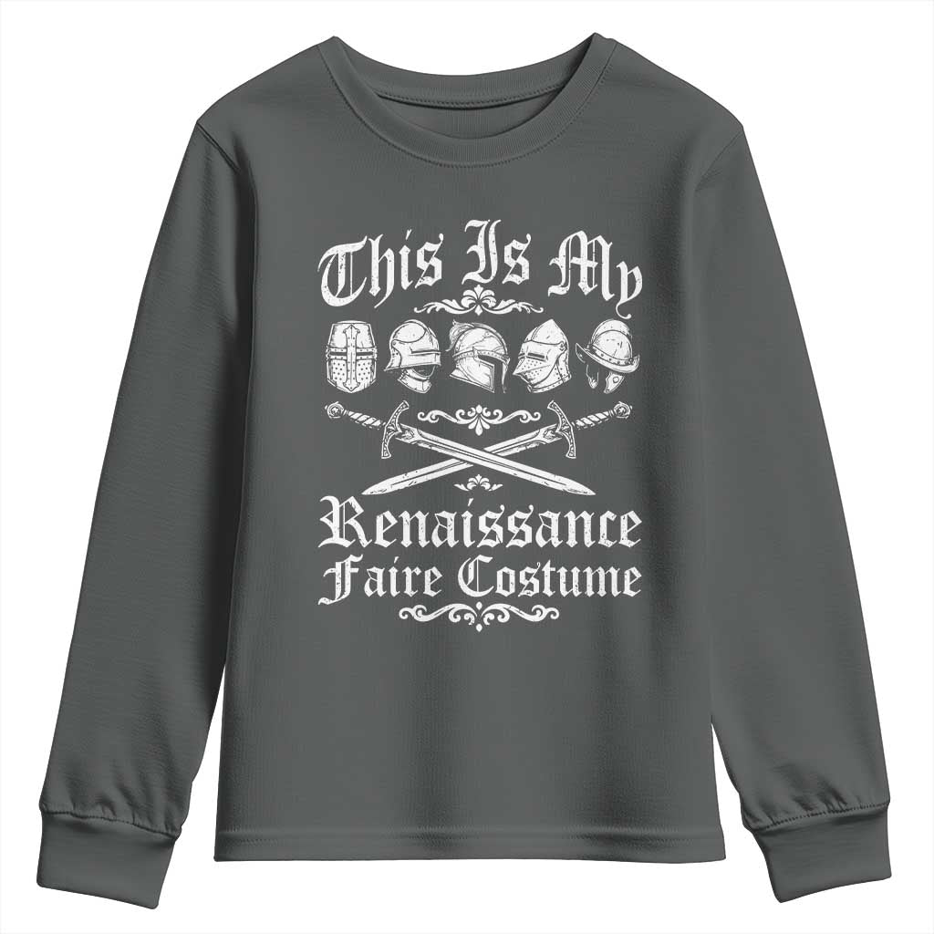 This Is My Renaissance Faire Costume Youth Sweatshirt Funny Medieval History Lover Festival