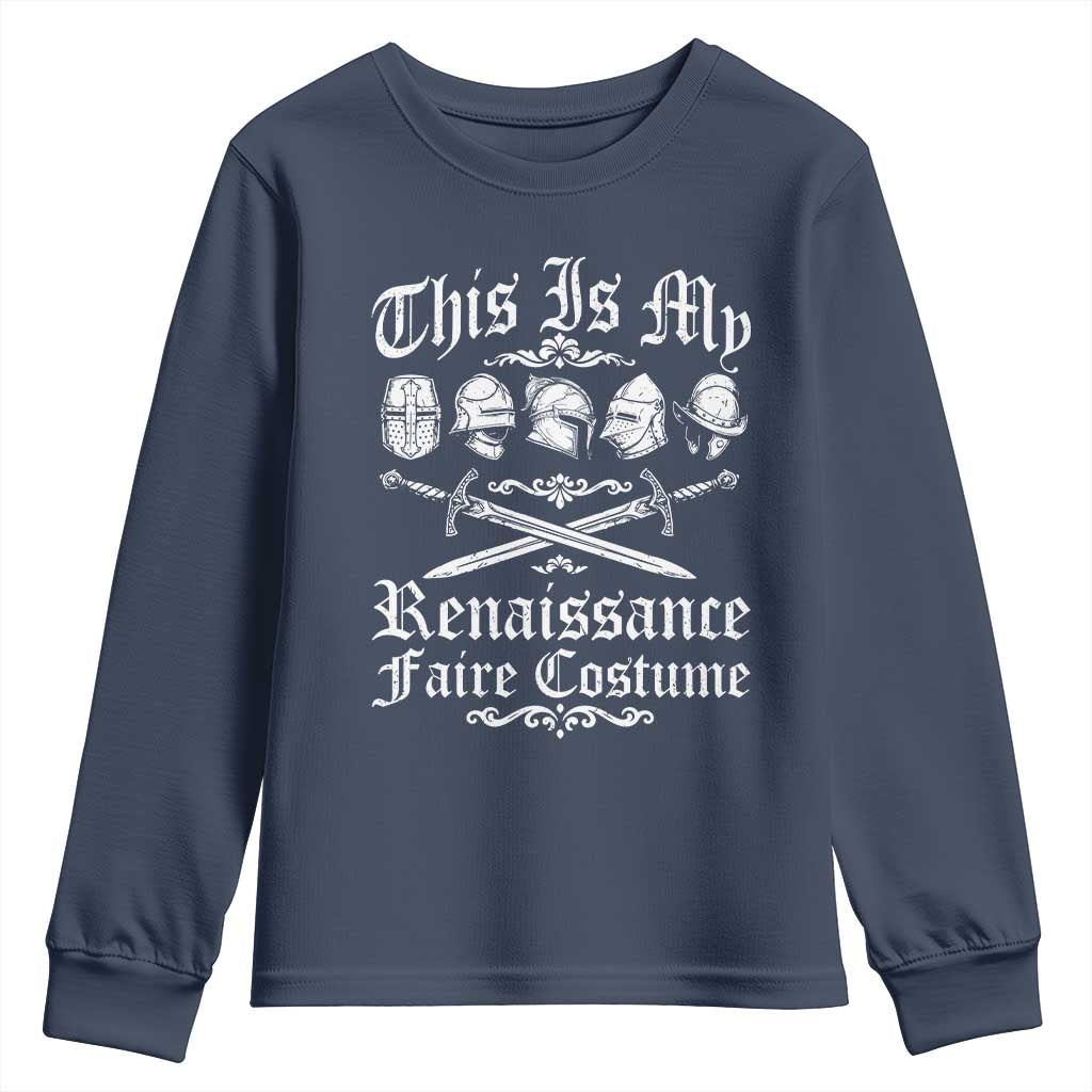 This Is My Renaissance Faire Costume Youth Sweatshirt Funny Medieval History Lover Festival
