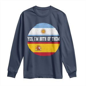 Spanish Argentinian Roots Long Sleeve Shirt Yes I'm Both Of Them Vintage Spain Argentina Half Flag