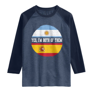 Spanish Argentinian Roots Raglan Shirt Yes I'm Both Of Them Vintage Spain Argentina Half Flag