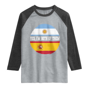 Spanish Argentinian Roots Raglan Shirt Yes I'm Both Of Them Vintage Spain Argentina Half Flag