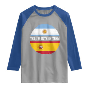 Spanish Argentinian Roots Raglan Shirt Yes I'm Both Of Them Vintage Spain Argentina Half Flag