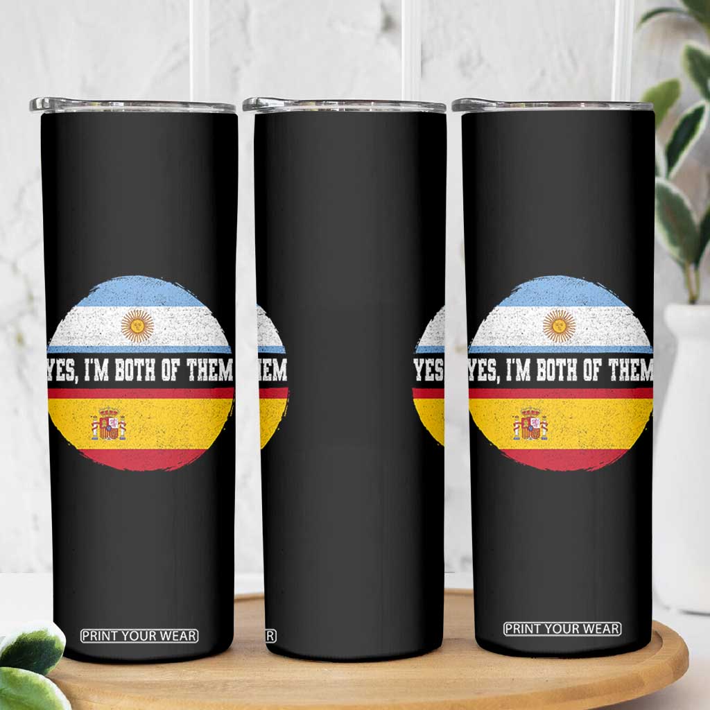 Spanish Argentinian Roots Skinny Tumbler Yes I'm Both Of Them Vintage Spain Argentina Half Flag