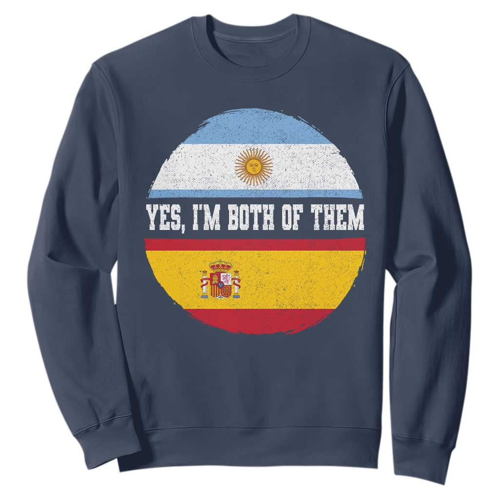 Spanish Argentinian Roots Sweatshirt Yes I'm Both Of Them Vintage Spain Argentina Half Flag