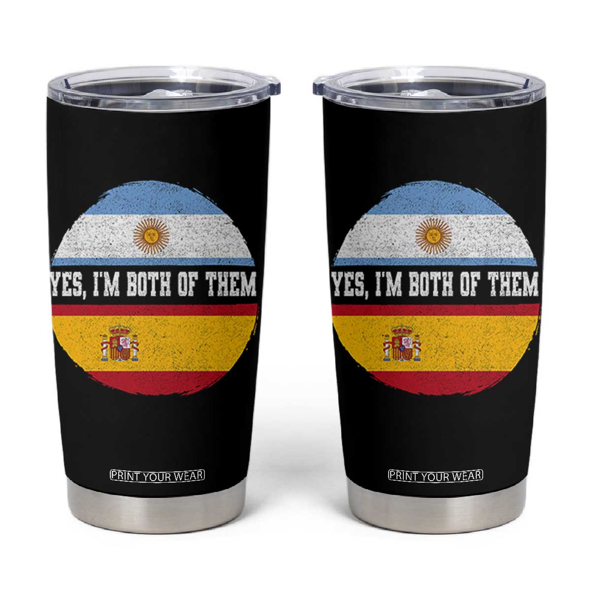 Spanish Argentinian Roots Tumbler Cup Yes I'm Both Of Them Vintage Spain Argentina Half Flag