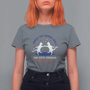 Kamala Walz Supporter T Shirt For Women Dance The Harris Walz Two Steps Forward And No Steps Back Cat TS11 Charcoal Print Your Wear