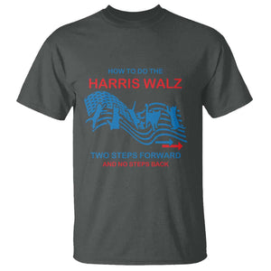 Kamala Walz Supporter T Shirt How To Do The Harris Walz Two Steps Forward And No Steps Back American Flag Cat TS11 Dark Heather Print Your Wear