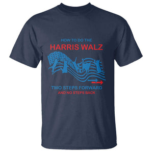 Kamala Walz Supporter T Shirt How To Do The Harris Walz Two Steps Forward And No Steps Back American Flag Cat TS11 Navy Print Your Wear