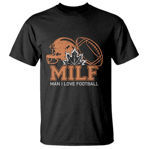 Funny American Football T Shirt MILF Man I Love Footbal Maple Leaf Vintage Footbal Helmet TS11 Black Print Your Wear