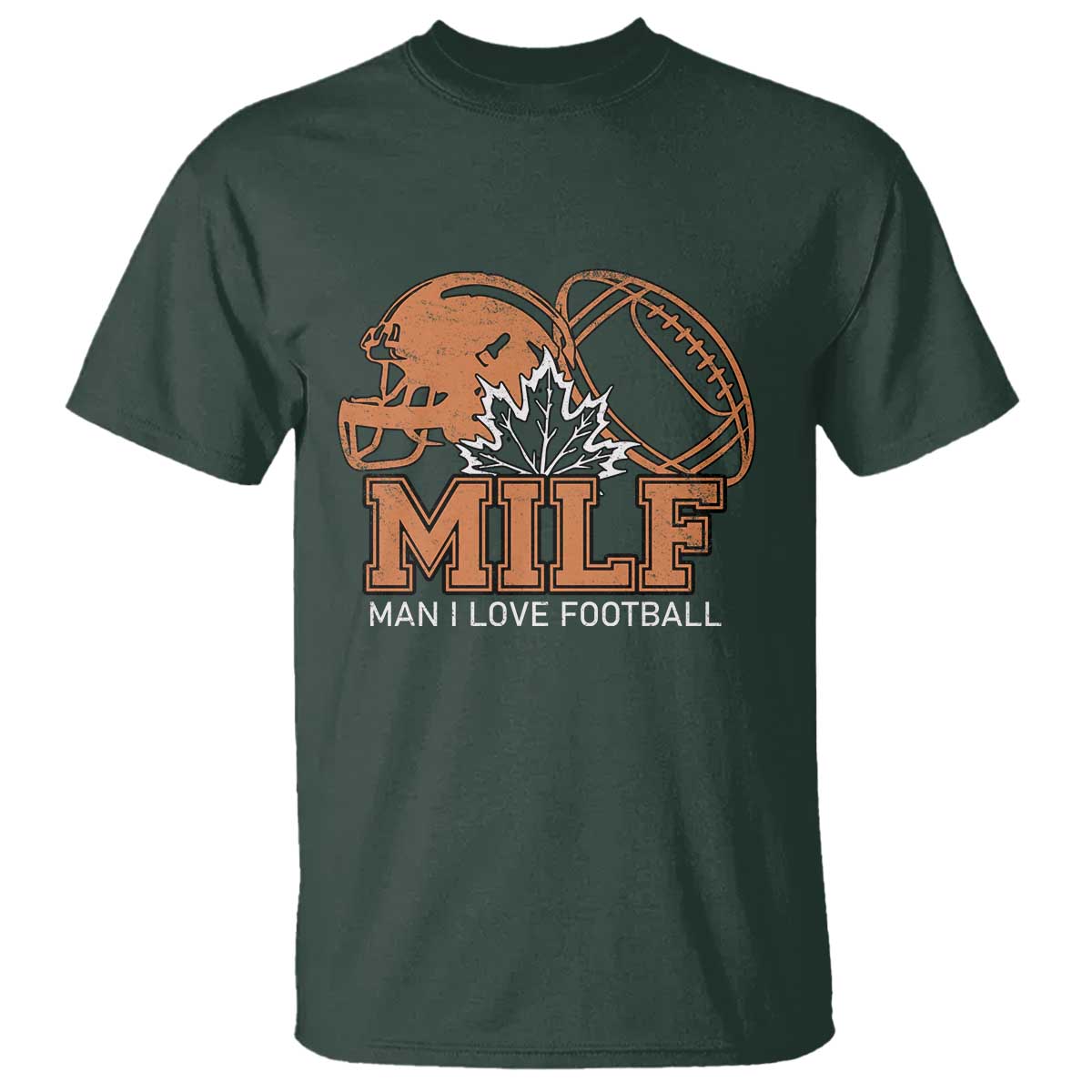 Funny American Football T Shirt MILF Man I Love Footbal Maple Leaf Vintage Footbal Helmet TS11 Dark Forest Green Print Your Wear