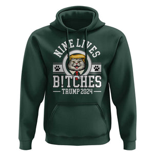 Funny Trump 2024 Hoodie Nine Lives Bitches Cat Blond Hair For Trump Paw TS11 Dark Forest Green Print Your Wear