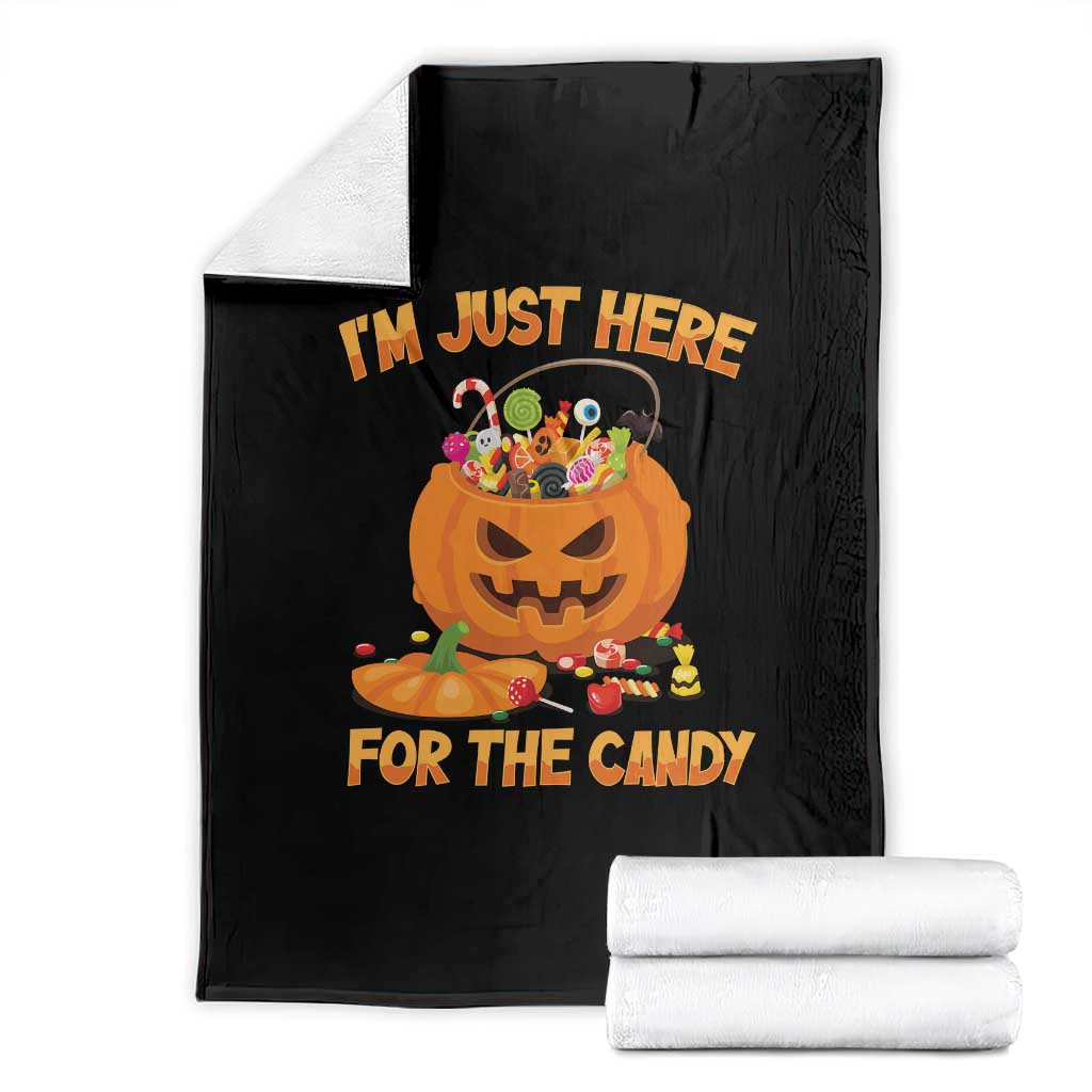 Funny Halloween Throw Blanket I'm Just here For The Candy Pumpkin Candy Trick Or Treat TS11 Black Print Your Wear