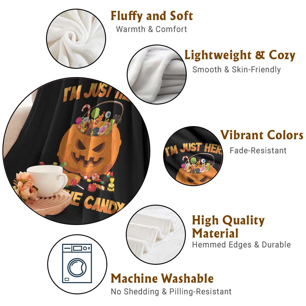 Funny Halloween Throw Blanket I'm Just here For The Candy Pumpkin Candy Trick Or Treat TS11 Print Your Wear