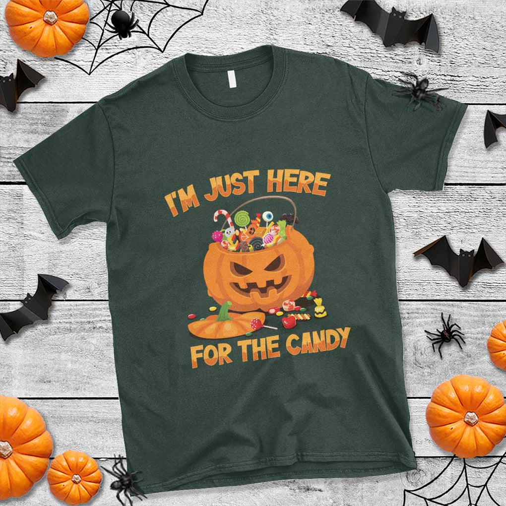 Funny Halloween T Shirt I'm Just here For The Candy Pumpkin Candy Trick Or Treat TS11 Dark Forest Green Print Your Wear