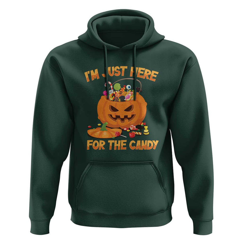 Funny Halloween Hoodie I'm Just here For The Candy Pumpkin Candy Trick Or Treat TS11 Dark Forest Green Print Your Wear