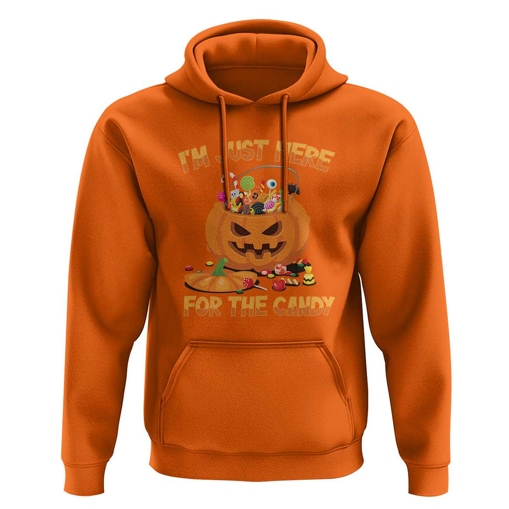 Funny Halloween Hoodie I'm Just here For The Candy Pumpkin Candy Trick Or Treat TS11 Orange Print Your Wear