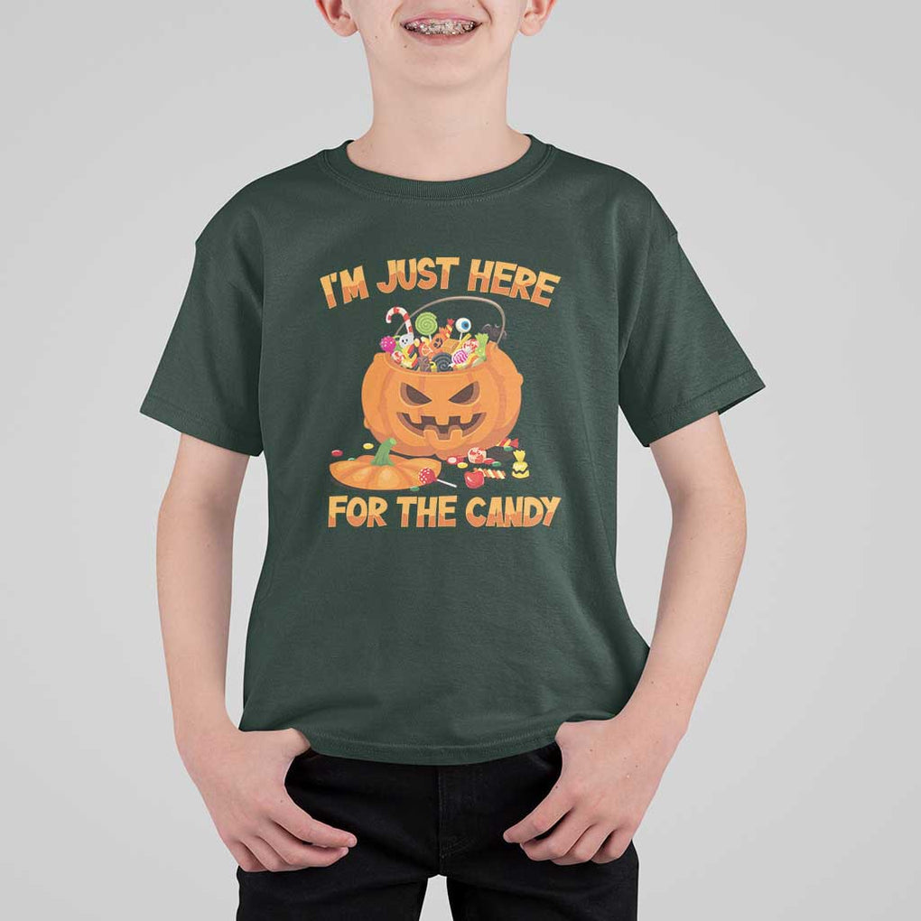 Funny Halloween T Shirt For Kid I'm Just here For The Candy Pumpkin Candy Trick Or Treat TS11 Dark Forest Green Print Your Wear