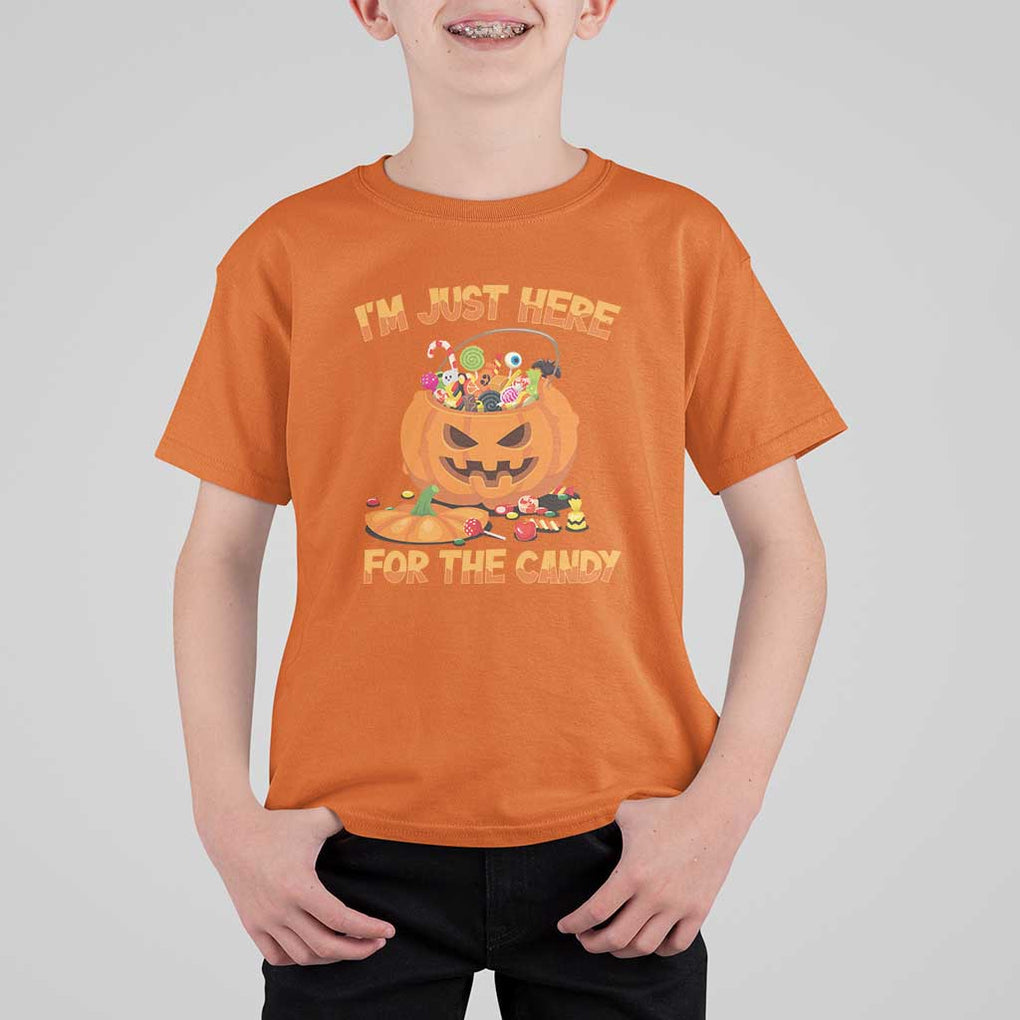 Funny Halloween T Shirt For Kid I'm Just here For The Candy Pumpkin Candy Trick Or Treat TS11 Orange Print Your Wear