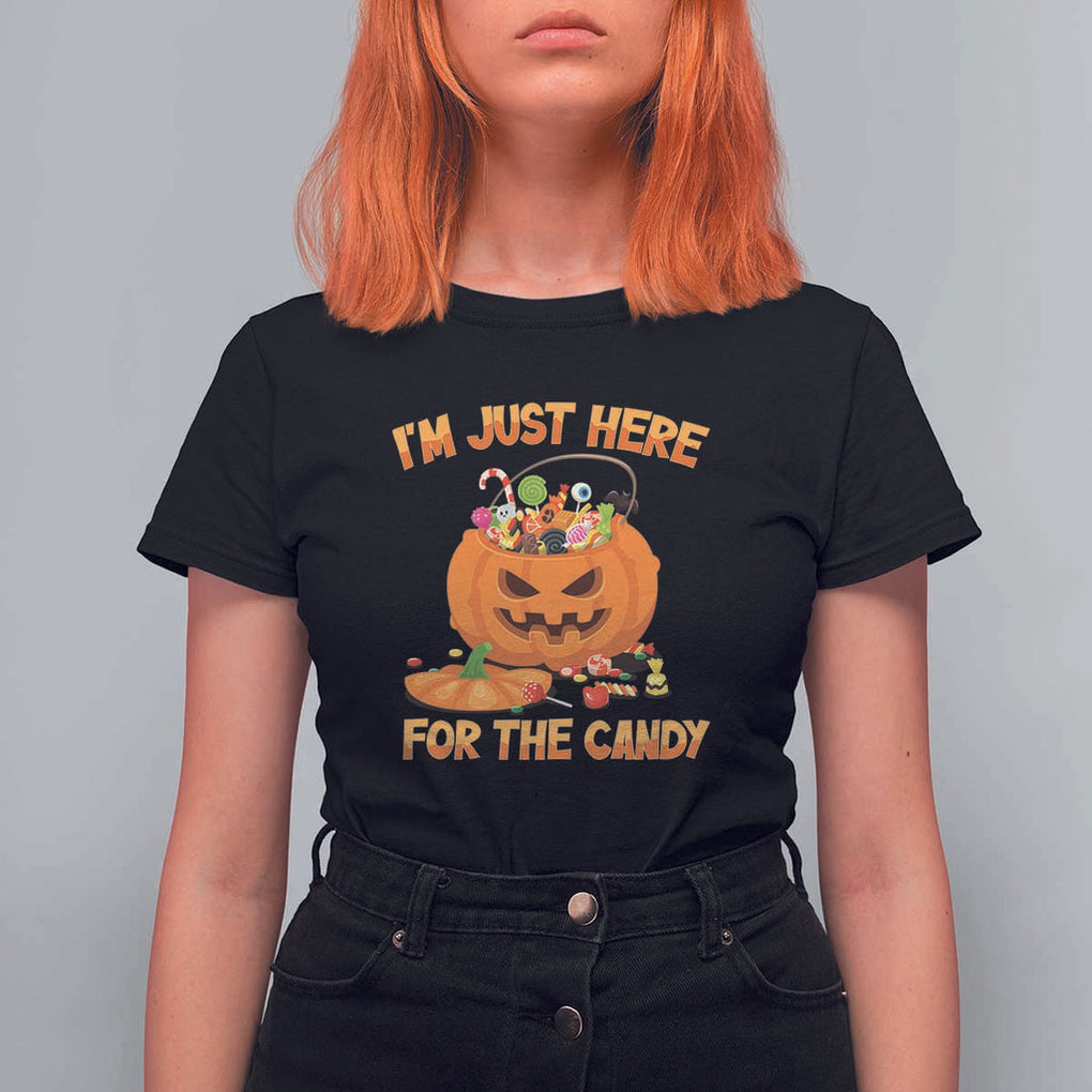 Funny Halloween T Shirt For Women I'm Just here For The Candy Pumpkin Candy Trick Or Treat TS11 Black Print Your Wear