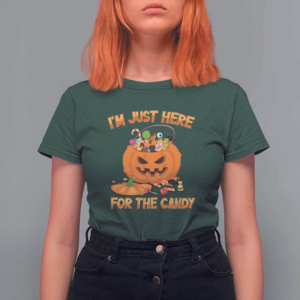 Funny Halloween T Shirt For Women I'm Just here For The Candy Pumpkin Candy Trick Or Treat TS11 Dark Forest Green Print Your Wear