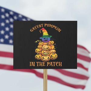 Funny Halloween LGBT Protest Sign Gayest Pumpkin In The Patch Rainbow Flag TS11 Horizontal 18" × 24" Black Print Your Wear