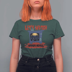 Funny Halloween T Shirt For Women Let's Watch Horror Movies Televison Murderer Blood Skull TS11 Dark Forest Green Print Your Wear