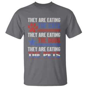 Funny Trump Supporter 2024 T Shirt They're Eating The Cats They're Eating The Dogs They're Eating The Pets Paw Star TS11 Charcoal Print Your Wear