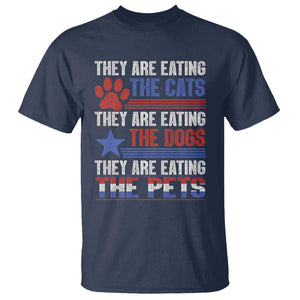 Funny Trump Supporter 2024 T Shirt They're Eating The Cats They're Eating The Dogs They're Eating The Pets Paw Star TS11 Navy Print Your Wear