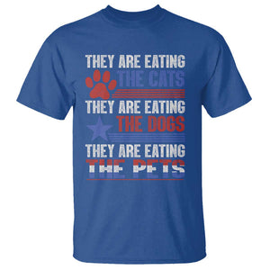 Funny Trump Supporter 2024 T Shirt They're Eating The Cats They're Eating The Dogs They're Eating The Pets Paw Star TS11 Royal Blue Print Your Wear