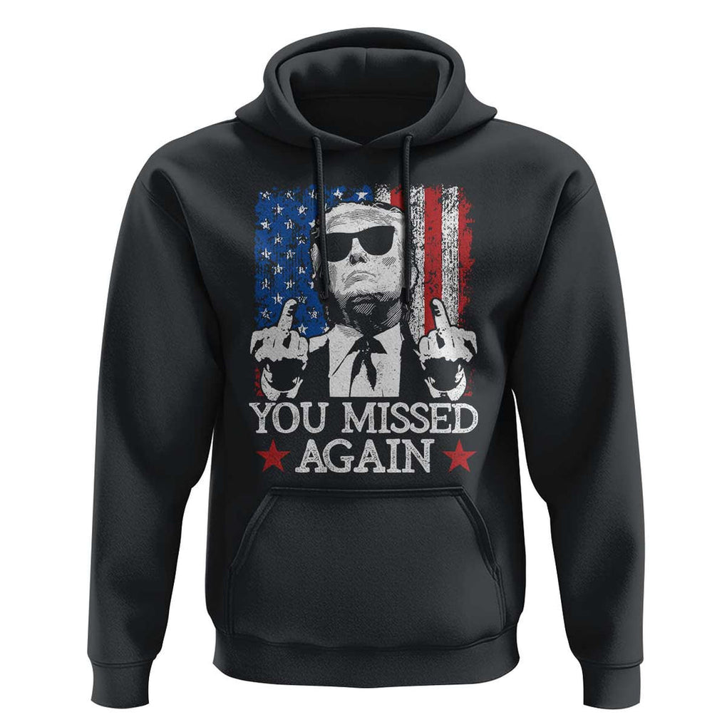 Funny Trump Hoodie You Missed Again 0 2 American Flag Stripes Star TS11 Black Print Your Wear