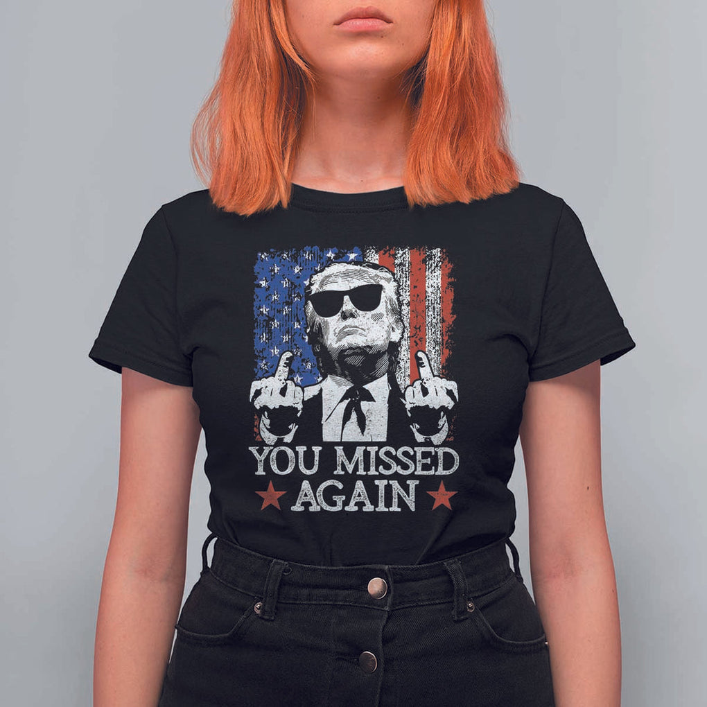 Funny Trump T Shirt For Women You Missed Again 0 2 American Flag Stripes Star TS11 Black Print Your Wear