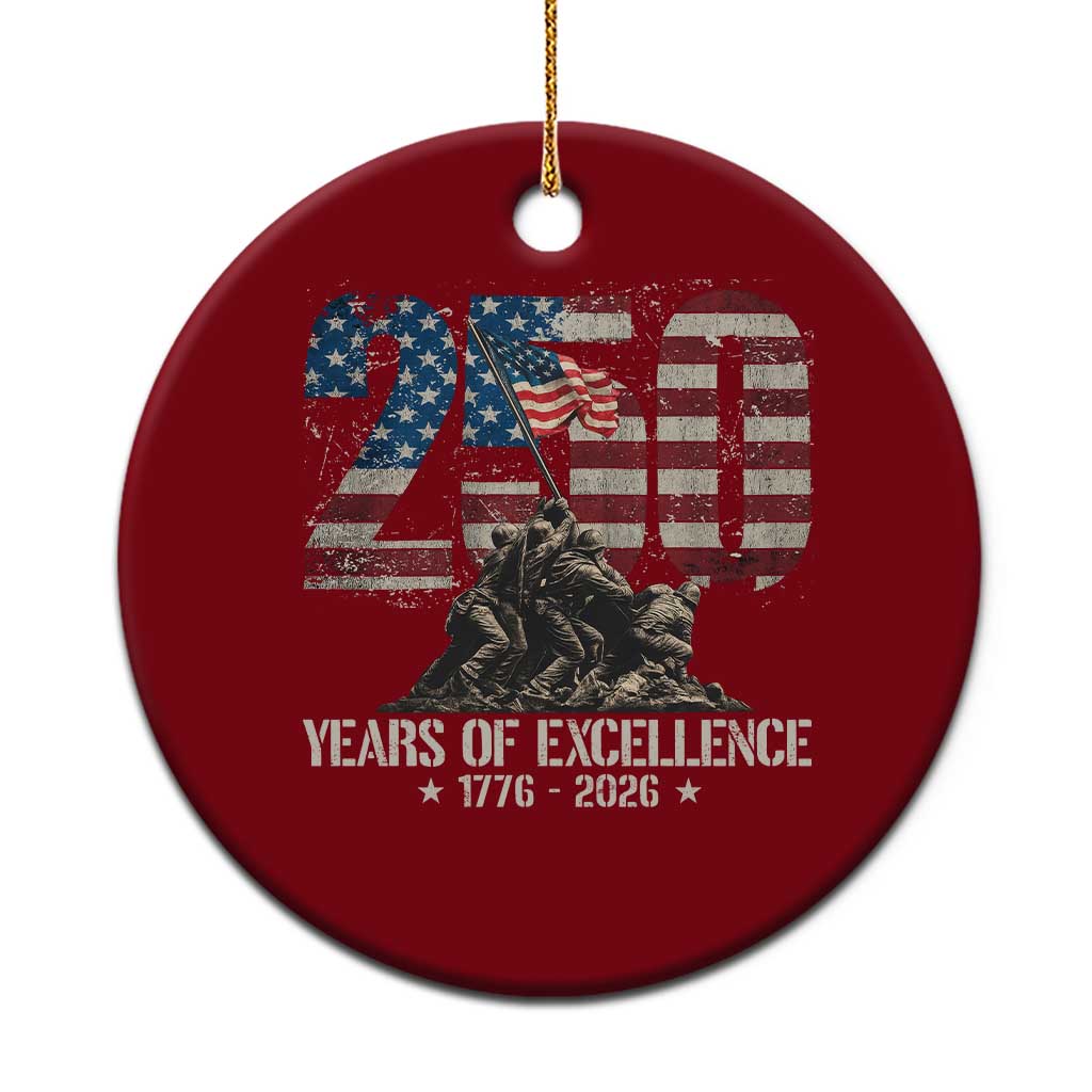 250 Years Of Excellence Ceramic Ornament 250th American Anniversary Independence Day TS11 1pc Red Print Your Wear