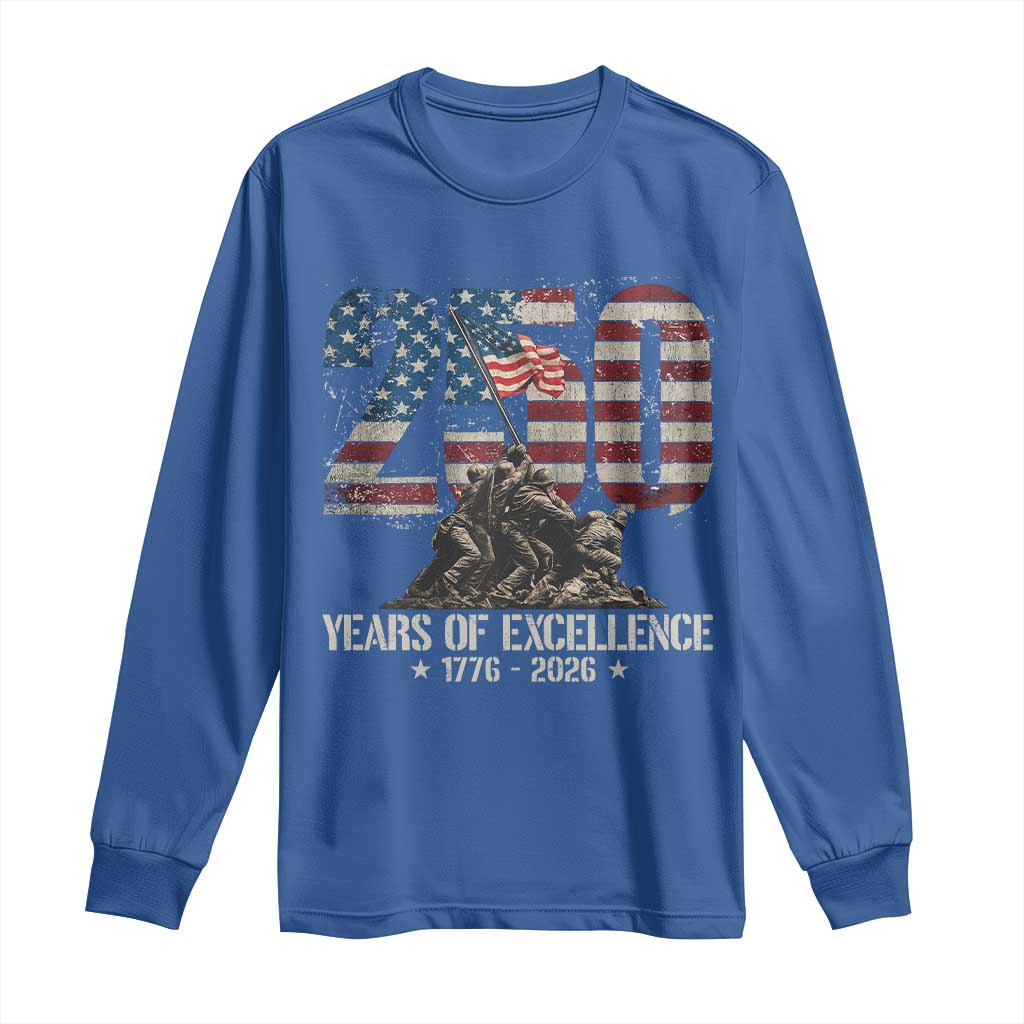 250 Years Of Excellence Long Sleeve Shirt 250th American Anniversary Independence Day TS11 Royal Blue Print Your Wear