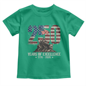 250 Years Of Excellence Toddler T Shirt 250th American Anniversary Independence Day TS11 Irish Green Print Your Wear