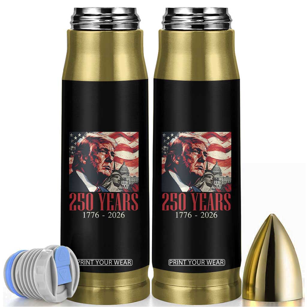 250 Years Trump Bullet Tumbler 250th American Anniversary Independence Statue Of Liberty TS11 Black Print Your Wear